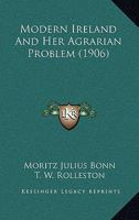 Modern Ireland and her agrarian problem 1437064620 Book Cover