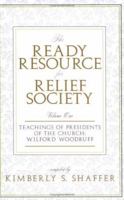 Ready Resource for Relief Society, Vol. 1: Wilford Woodruff 1555179215 Book Cover