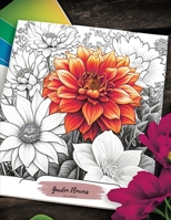 Adult Coloring Book - Garden Flowers B0C1J2N4QZ Book Cover