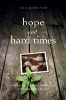 Hope and Hard Times: Communities, Collaboration and Sustainability 0865716544 Book Cover