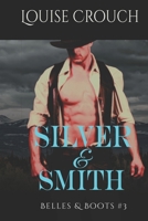 Silver & Smith: Belles & Boots #3 0648548473 Book Cover