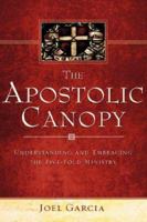 The Apostolic Canopy 1602666830 Book Cover