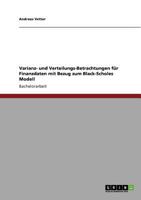 Varianz- und Verteilungs-Betrachtungen für Finanzdaten mit Bezug zum Black-Scholes Modell 3640871804 Book Cover