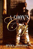 A Goon's Cry 1539586529 Book Cover