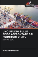 Uno Studio Sulle Sfide Affrontate Dai Fornitori Di 3pl (Italian Edition) 6209848311 Book Cover