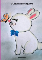 O Coelhinho Branquinho (Portuguese Edition) 6526624502 Book Cover