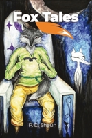 Fox Tales: Part 1 Ancestral Quest 1644264420 Book Cover
