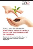 Micorrizas Arbusculares y Bacterias Solubilizadoras de Fosfatos 3846563072 Book Cover