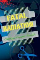 Fatal Radiation 1432796240 Book Cover
