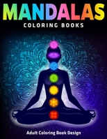 Mandalas Coloring Books : Adult Coloring Book Design: Coloring Pages For Meditation And Happiness (Vol.1) 1670621448 Book Cover