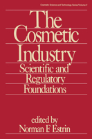 The Cosmetic Industry: Scientific and Regulatory Foundations 036745176X Book Cover
