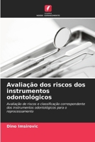 Avaliação dos riscos dos instrumentos odontológicos (Portuguese Edition) 6200844011 Book Cover