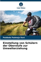 Einstellung von Schülern der Oberstufe zur Umwelterziehung (German Edition) 6209508626 Book Cover