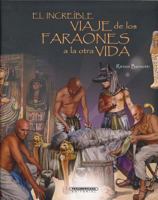 El Increible Viaje de Los Faraones a la Otra Vida 9583051691 Book Cover