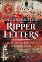 Interpreting the Ripper Letters: Missed Clues and Reflections on Victorian Society 1526739291 Book Cover