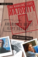 The Working Class Majority: America's Best Kept Secret (ILR Press Book) 0801487277 Book Cover