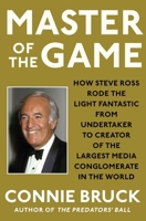 Master of the Game: Steve Ross and the Creation of Time Warner 0671725742 Book Cover