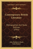 Contemporary British Literature: Bibliographies and Study Outlines 1164611860 Book Cover