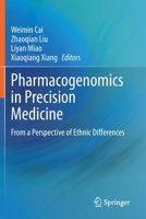 Pharmacogenomics in Precision Medicine: From a Perspective of Ethnic Differences 9811538972 Book Cover