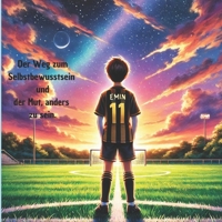 Der Weg zum Selbstbewusstsein und der Mut, anders zu sein ! (German Edition) B0DR7KTLWM Book Cover