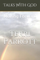 Talks With God: Moving Forward B08YDTLNMN Book Cover
