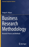 Business Research Methodology: Research Process and Methods 3030768562 Book Cover
