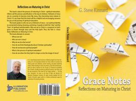 Grace Notes: Reflections on Maturing in Christ 1958723525 Book Cover