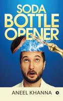 Soda Bottle Opener 1645468135 Book Cover