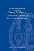Literary Intelligence: A Virtue Theoretical Analysis with Special Reference to Its Educational Implications 9087281056 Book Cover