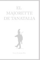 El Majorette de Tanatalia 1536928755 Book Cover