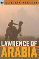 Lawrence of Arabia 1402736134 Book Cover