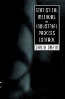 Statistical Methods for Industrial Process Control 0412085119 Book Cover