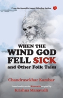 When The Wind God Fell Sick and Other Folk Tales 9357021949 Book Cover