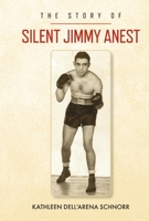 The story of...Silent Jimmy Anest 1667847139 Book Cover