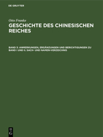 Anmerkungen, Erg�nzungen Und Berichtigungen Zu Band I Und II. Sach- Und Namen-Verzeichnis 3111200256 Book Cover