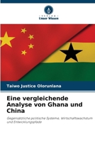 Eine vergleichende Analyse von Ghana und China (German Edition) 620082438X Book Cover