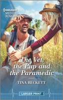 The Vet, the Pup and the Paramedic 1335737561 Book Cover