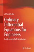 Ordinary Differential Equations for Engineers: Problems with MATLAB Solutions 3319952420 Book Cover