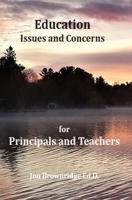 Education Issues and Concerns for Principals and Teachers 1835970222 Book Cover