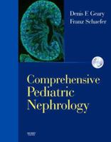 Comprehensive Pediatric Nephrology: Text with CD-ROM 0323048838 Book Cover