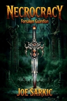 Necrocracy: Forsaken Guardian 1069528021 Book Cover