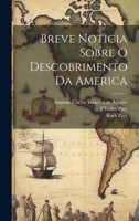 Breve Noticia Sobre O Descobrimento Da America 1019615893 Book Cover