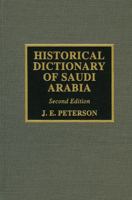 Historical Dictionary of Saudi Arabia 153811979X Book Cover