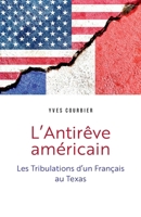 L'Antirêve américain (French Edition) B0F995GF8Q Book Cover