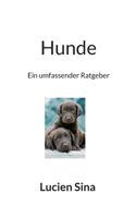 Hunde: Ein umfassender Ratgeber (German Edition) 3769312325 Book Cover
