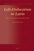 Left-Dislocation in Latin : Topics and Syntax in Republican Texts 9004302476 Book Cover