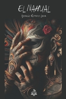 EL NAHUAL (Spanish Edition) 8409702495 Book Cover