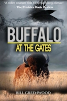 Buffalo at the Gates 0995066833 Book Cover