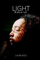 LIGHT: the story of a girl (The REAL Series) B0F1GJ5HD4 Book Cover