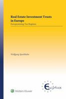 Real Estate Investment Trusts In Europe: Europeanising Tax Regimes 9041190961 Book Cover